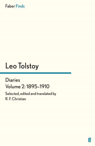 Reginald F Christian, Leo Tolstoy: Tolstoy's Diaries Volume 2: 1895-1910