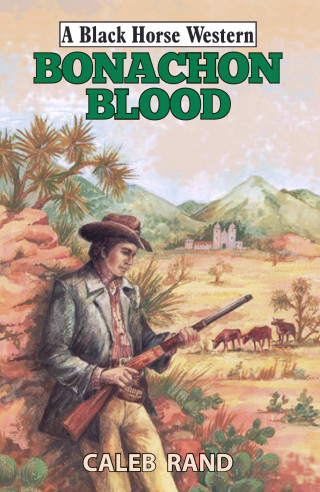 Caleb Rand: Bonachon Blood