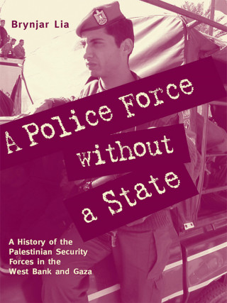 Brynjar Lia: A Police Force without a State