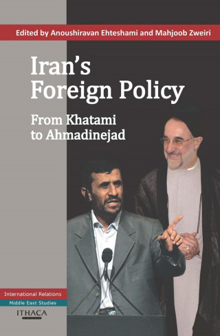 Anoushiravan Ehteshami: Iran's Foreign Policy