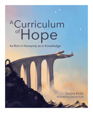 Debra Kidd: A Curriculum of Hope