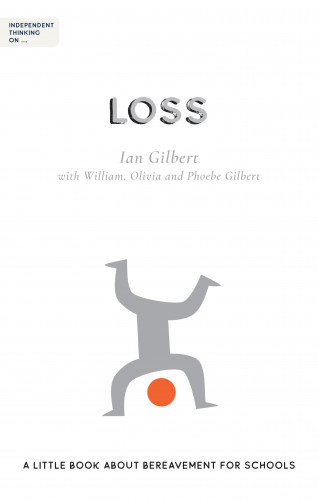 Ian Gilbert: Independent Thinking on Loss