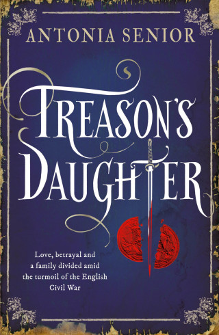 Antonia Senior: Treason's Daughter