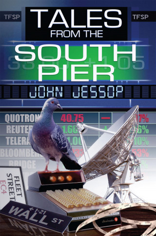 John Jessop: Tales From the South Pier