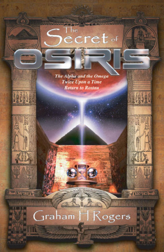 Graham H Rogers: The Secret of Osiris