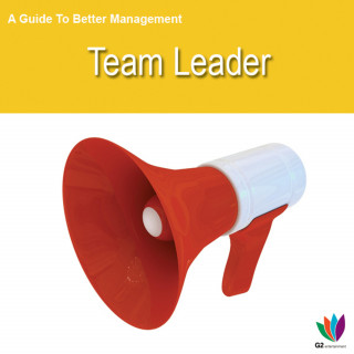 Jon Allen: A Guide to Better Management: Team Leader