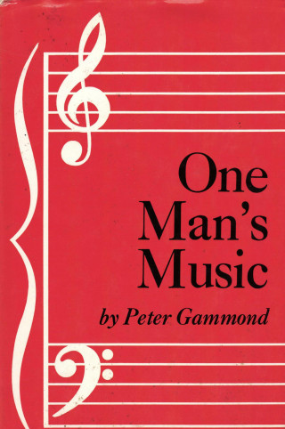 Peter Gammond: One Man's Music