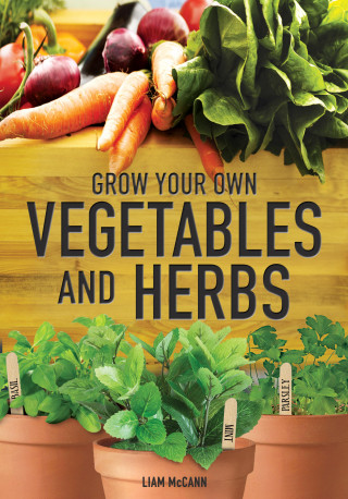 Liam McCann: Vegetables and Herbs