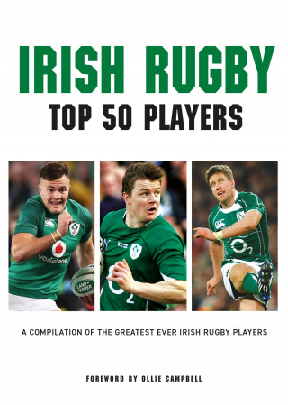 Liam McCann: Irish Rugby - Top 50 Players
