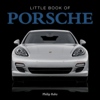 Steve Lanham: The Little Book of Porsche