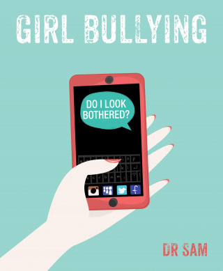 Dr Sam: Girl Bullying