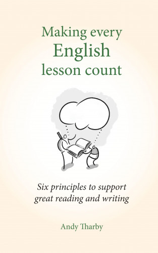 Andy Tharby: Making Every English Lesson Count