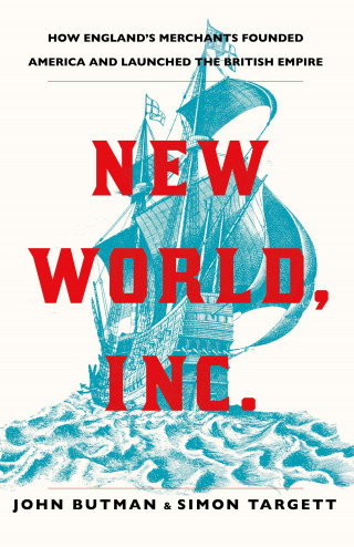 John Butman, Simon Targett: New World, Inc.