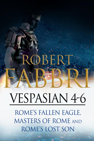Robert Fabbri: Vespasian 4-6