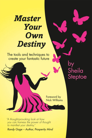 Sheila Steptoe: Master Your Own Destiny