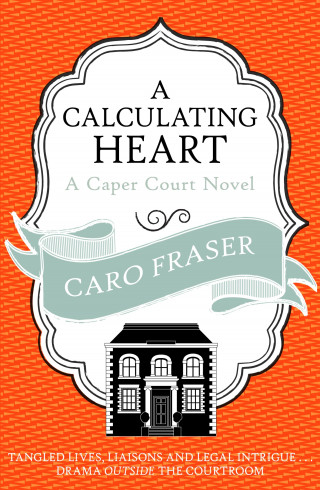 Caro Fraser: A Calculating Heart