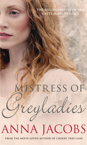 Anna Jacobs: Mistress of Greyladies