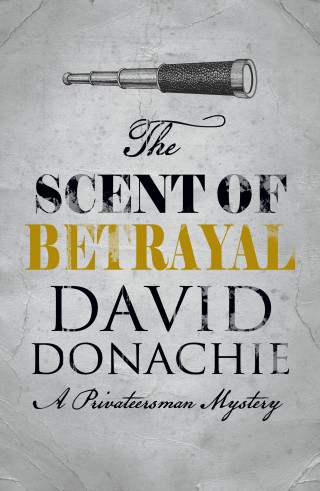 David Donachie: The Scent of Betrayal