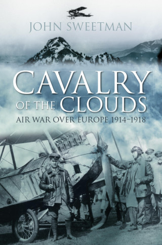 John Sweetman: Cavalry of the Clouds