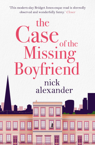 Nick Alexander: The Case of the Missing Boyfriend