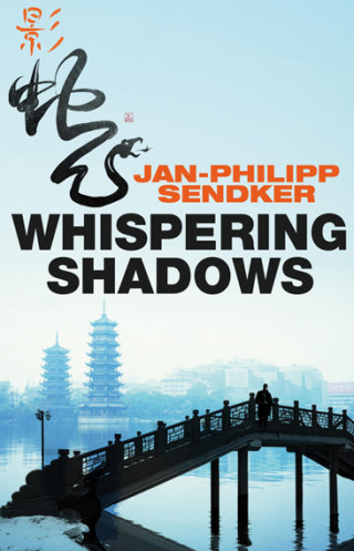 Jan-Philipp Sendker: Whispering Shadows