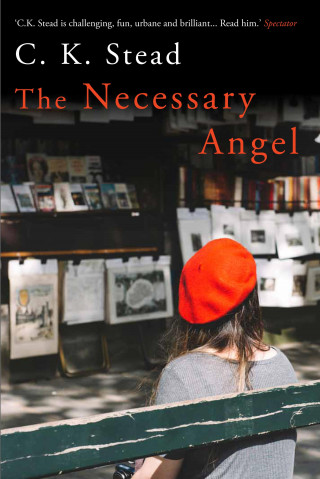 C. K. Stead: The Necessary Angel