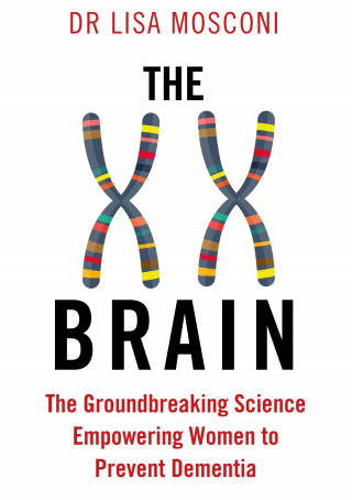 Lisa Mosconi: The XX Brain
