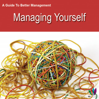 Jon Allen: A Guide to Better Management: Managing Yourself