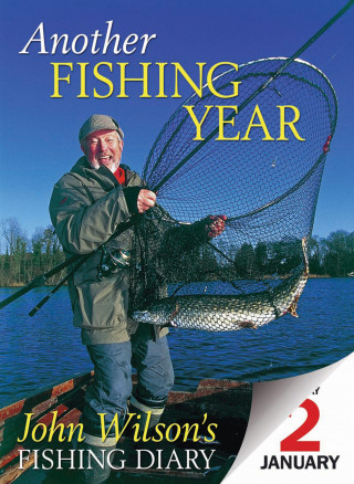 John Wilson: Another Fishing Year