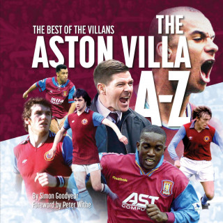 Simon Goodyear: The Aston Villa A - Z