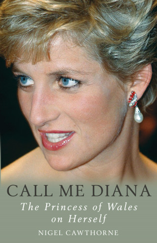 Nigel Cawthorne: Call Me Diana