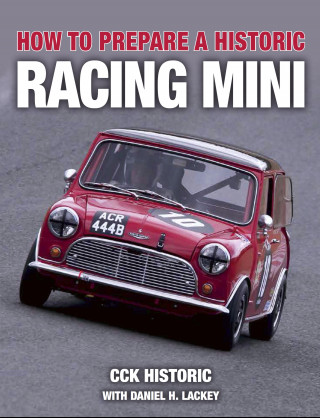 CCK Historic, Daniel H. Lackey: How to Prepare a Historic Racing Mini
