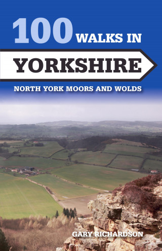 Gary Richardson: 100 Walks in Yorkshire