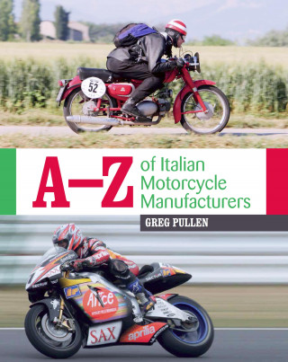 Greg Pullen: A-Z of Italian Motorcycle Manufacturers