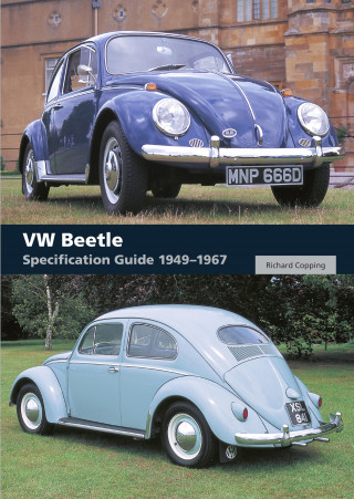 Richard Copping: VW Beetle Specification Guide 1949-1967