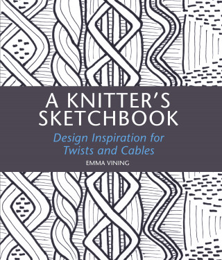 Emma Vining: Knitter's Sketchbook