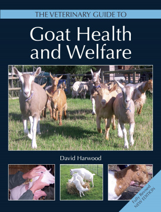 David Harwood: Veterinary Guide to Goat Health and Welfare