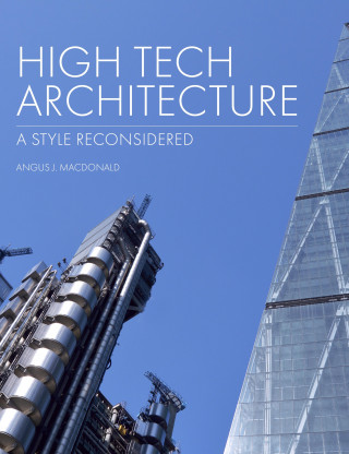 Angus J Macdonald: High Tech Architecture