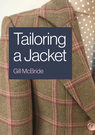 Gill McBride: Tailoring a Jacket