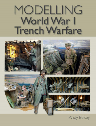 Andy Belsey: Modelling World War 1 Trench Warfare