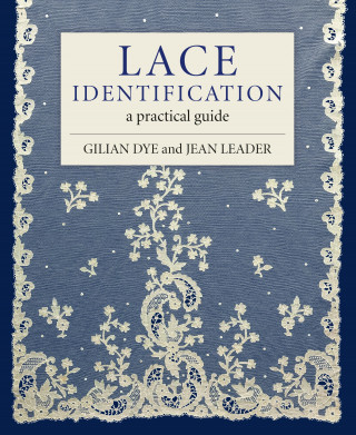 Gilian Dye, Jean Leader: Lace Identification