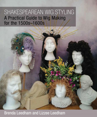 Brenda Leedham, Lizzee Leedham: Shakespearean Wig Styling