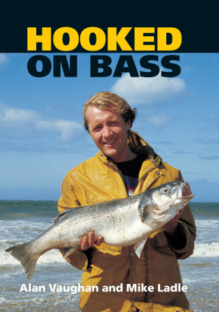 Alan Vaughan, Mike Ladle: Hooked on Bass