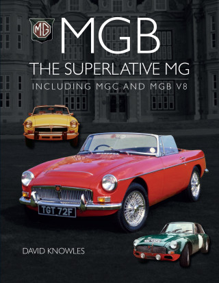 David Knowles: MGB - The superlative MG
