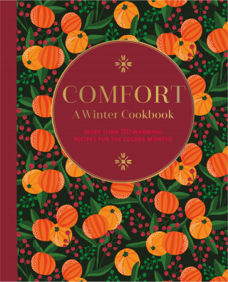 Ryland Peters & Small: Comfort: A Winter Cookbook