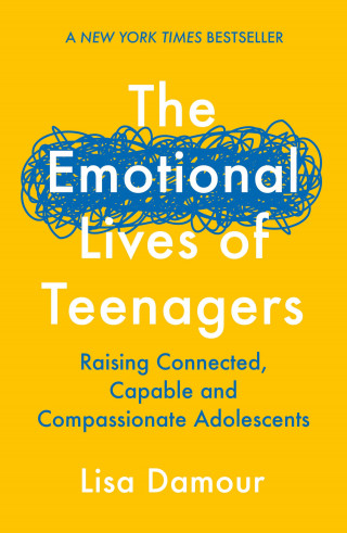 Lisa Damour: The Emotional Lives of Teenagers