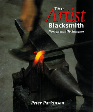 Peter Parkinson: Artist Blacksmith