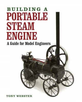 Tony Webster: Building a Portable Steam Engine