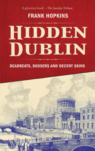 Frank Hopkins: Hidden Dublin