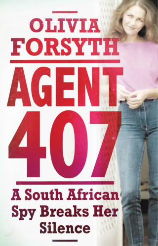 Olivia Forsyth: Agent 407